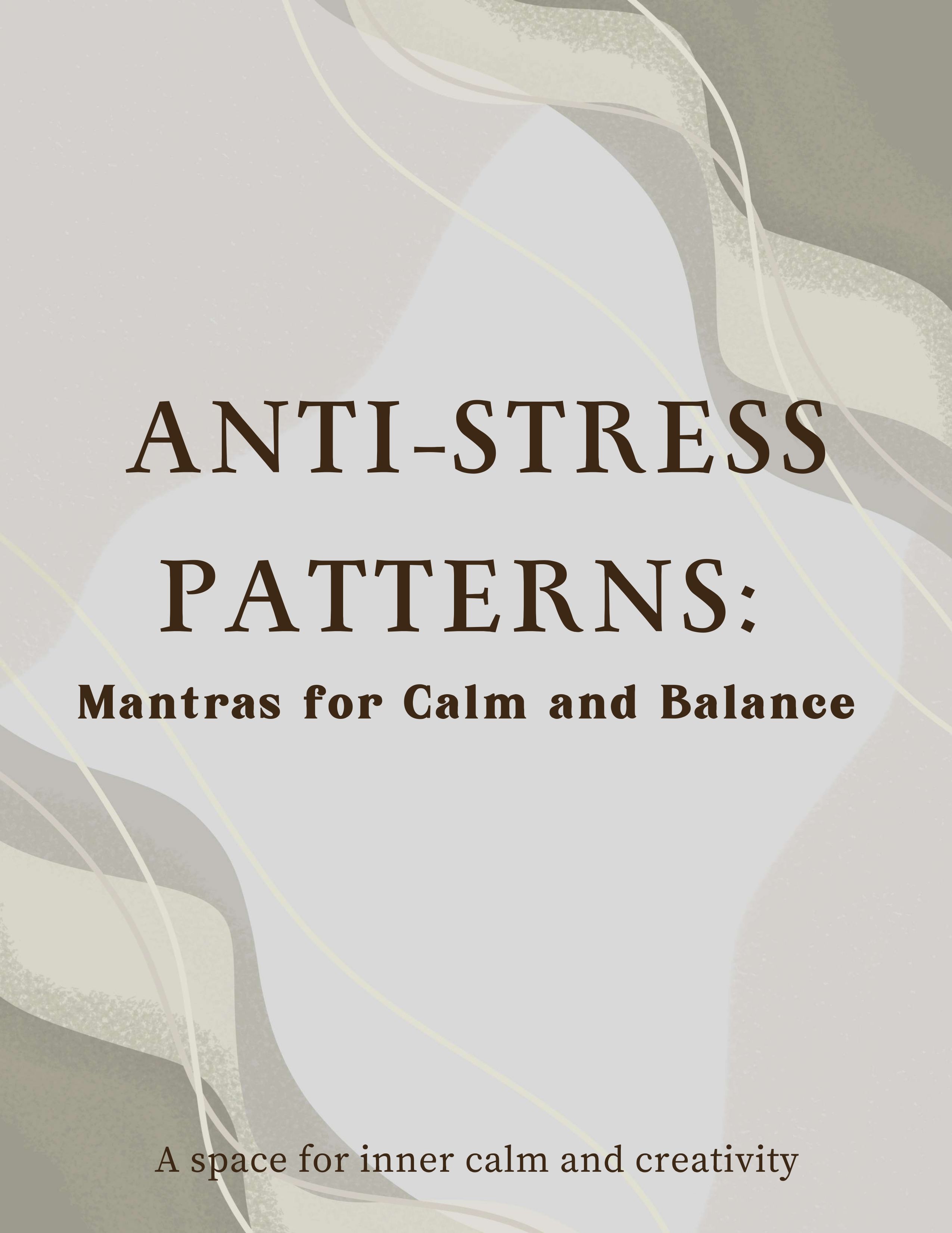 Anti-Stress Patterns: Mantras for Calm and Balance