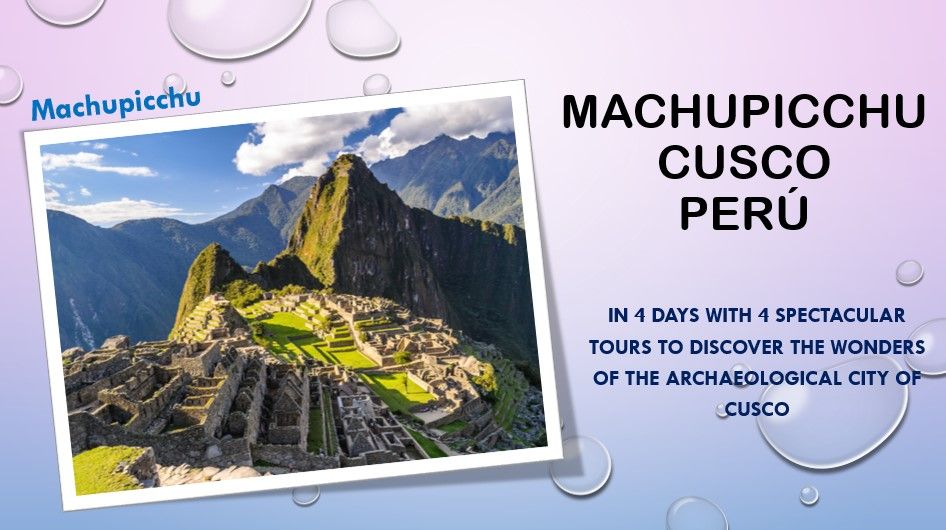 MACHUPICCHU CUSCO TOURS