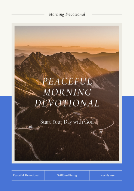 Peaceful Morning Devotional – Start Your Day with God (Weekly Printable Devotional)