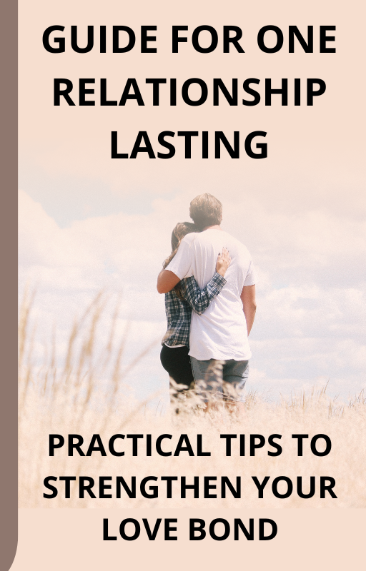 GUIDE FOR ONE RELATIONSHIP LASTING