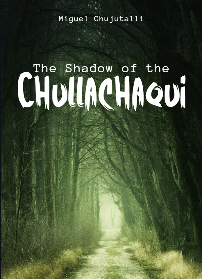 The Shadow of the Chullachaqui