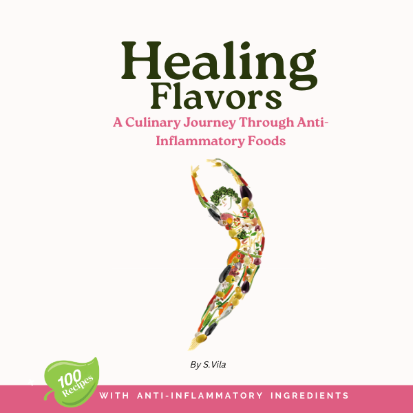 Healing Flavors: A Culinary Journey Through Anti-Inflammatory Food