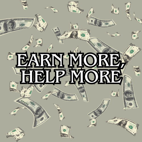 Earn More, Help More: 30 Practical Ideas to Generate Income and Create Impact
