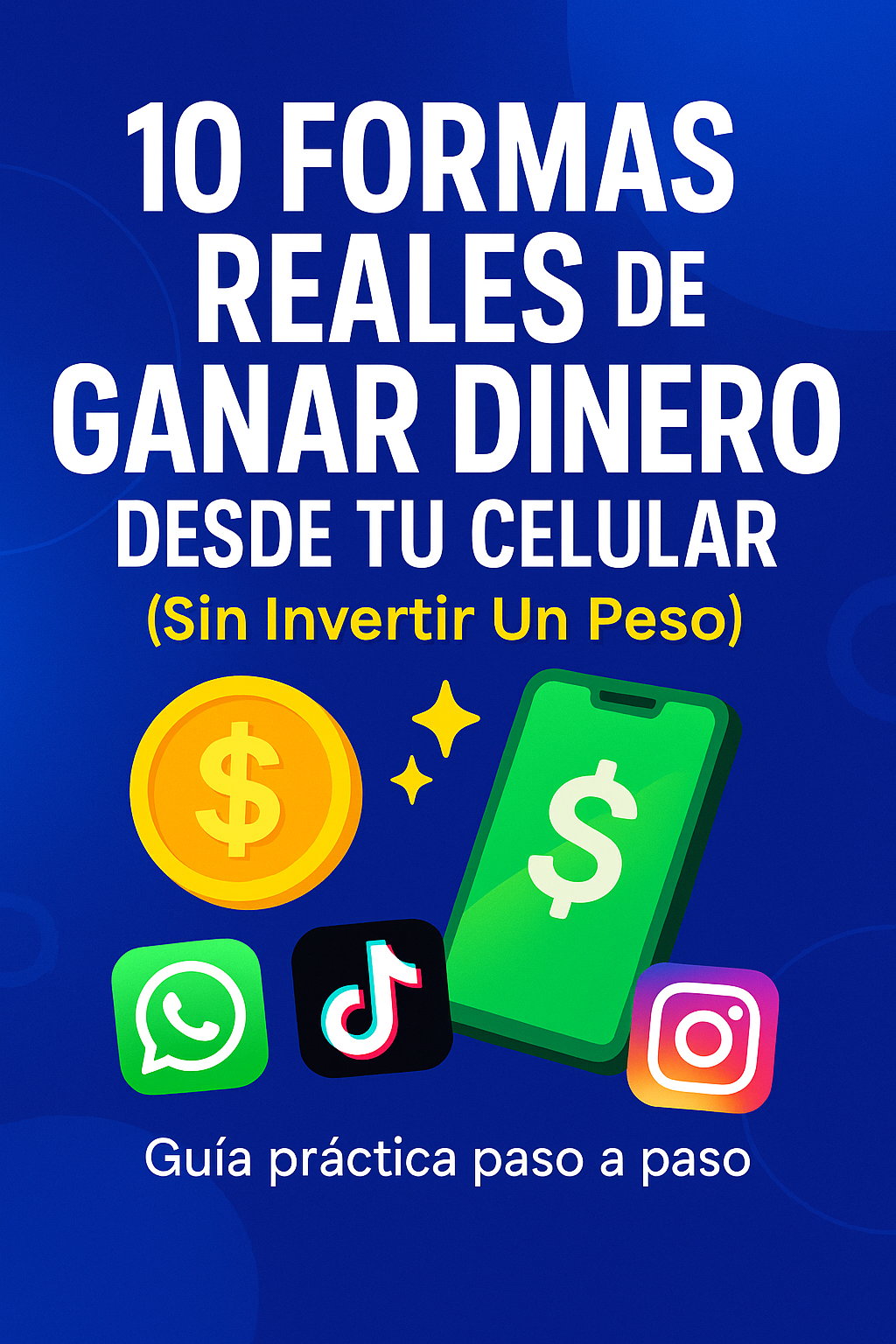 ???? “Gana Dinero YA Desde Tu Celular – 10 Métodos Fáciles (Sin Invertir Ni Un Peso)”