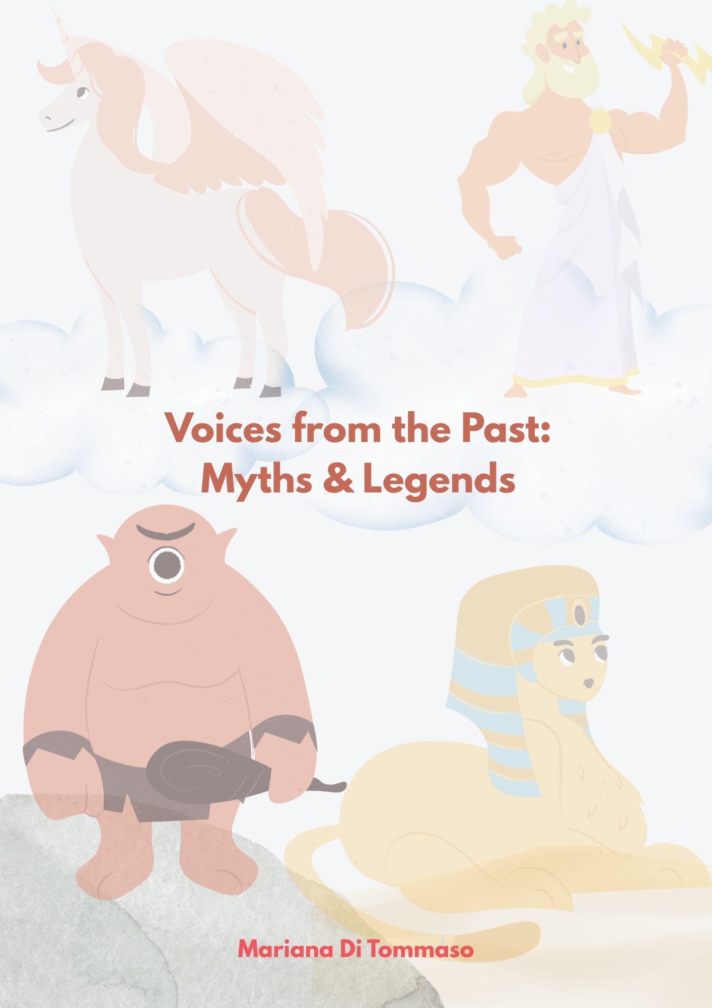 Voices from the Past: Myth and Legends