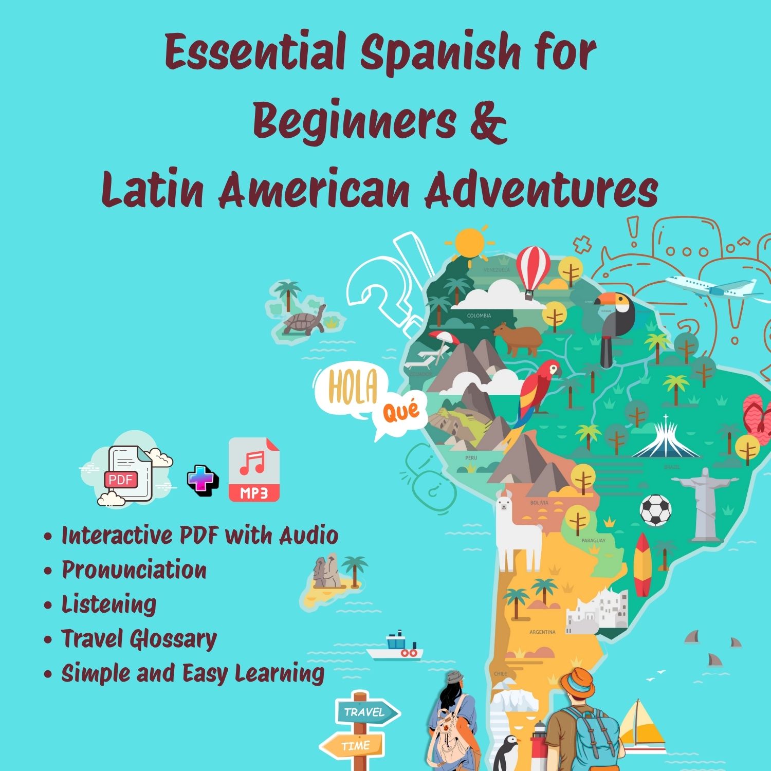 Essential Spanish For Beginners & Latin American Adventures