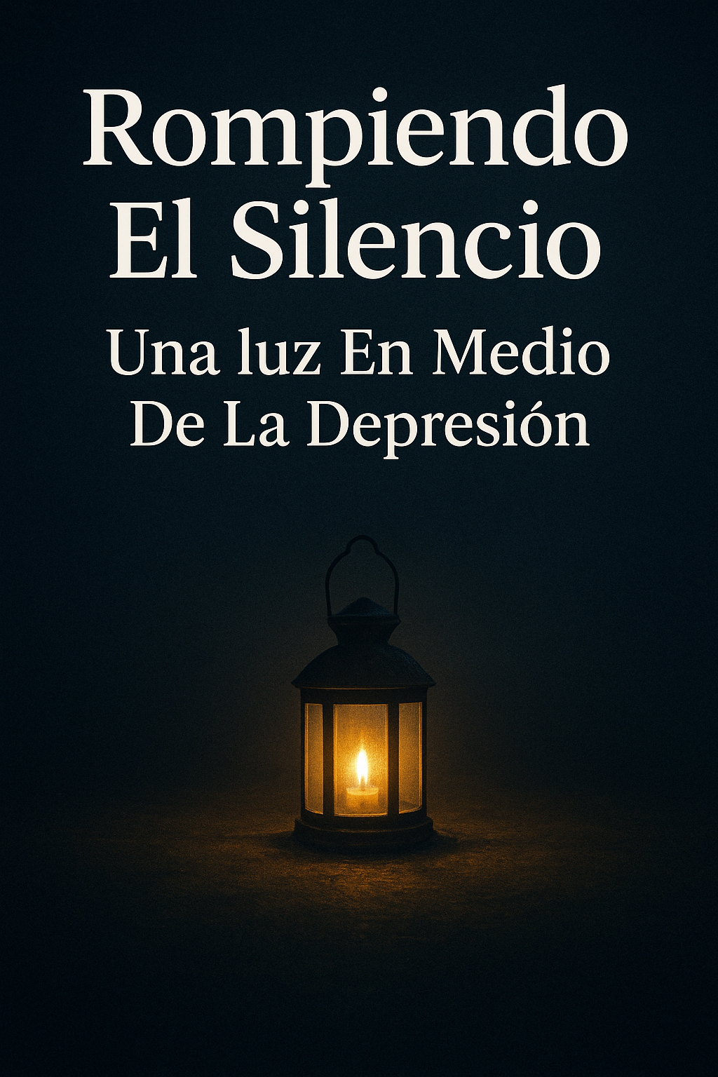 Rompiendo El Silencio: Una luz En Medio De La Depresión
