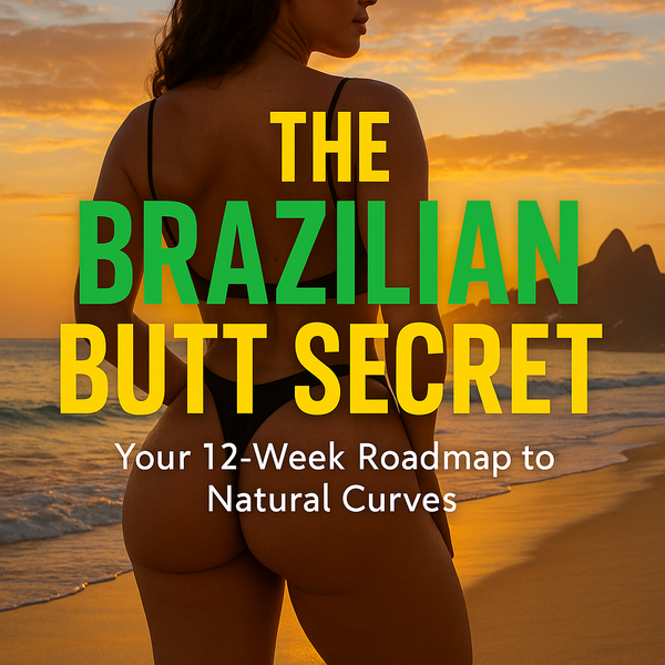 The Brazilian Butt Secret