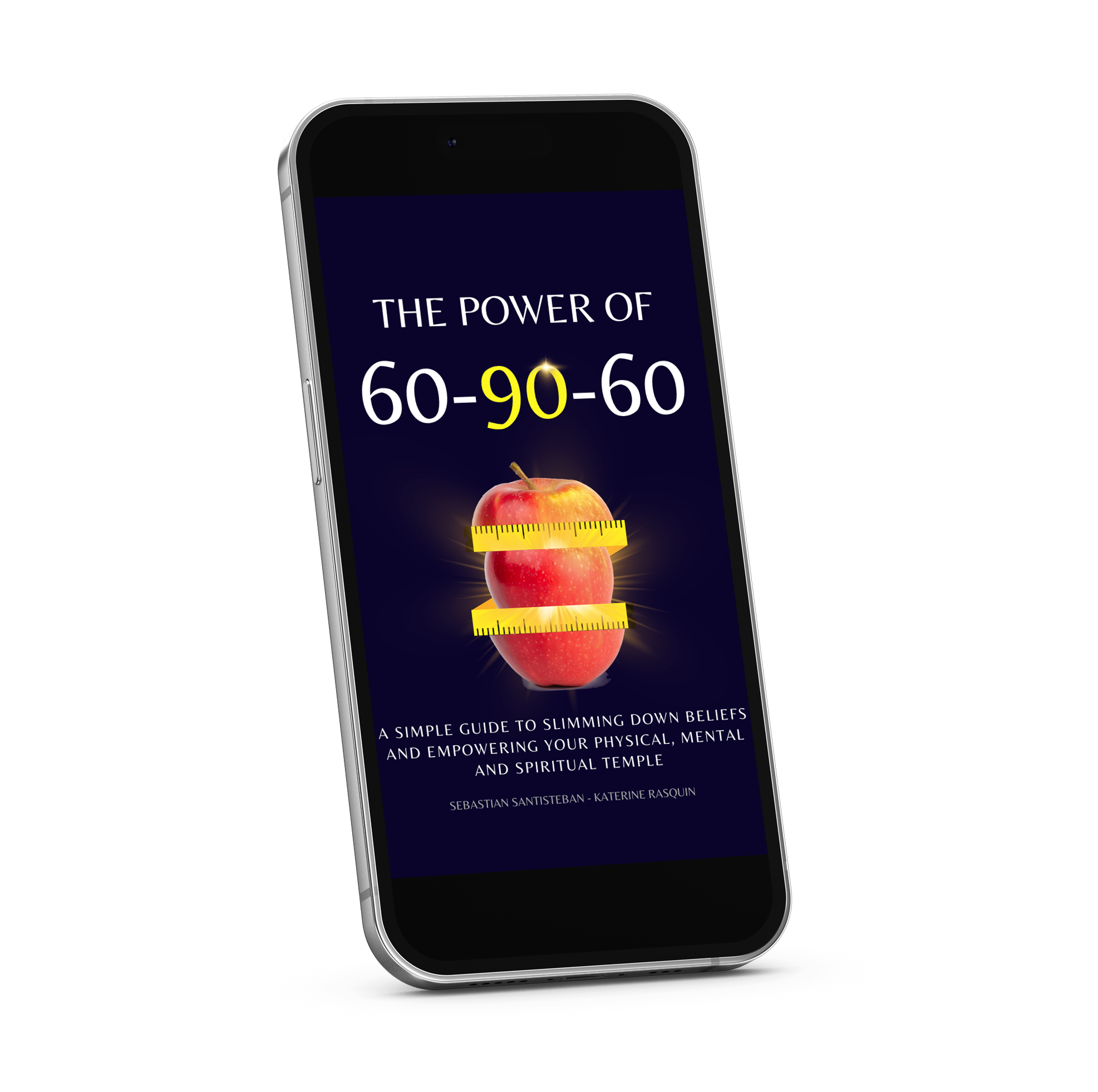 THE POWER OF 60-90-60: A simple guide to slimming beliefs and empowering your physical, mental and spiritual temple.