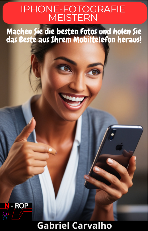 iPhone-Fotografie meistern