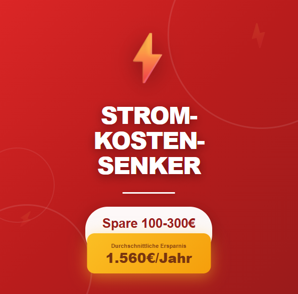 Stromkosten-Senker: Spare 100-300€ Monatlich