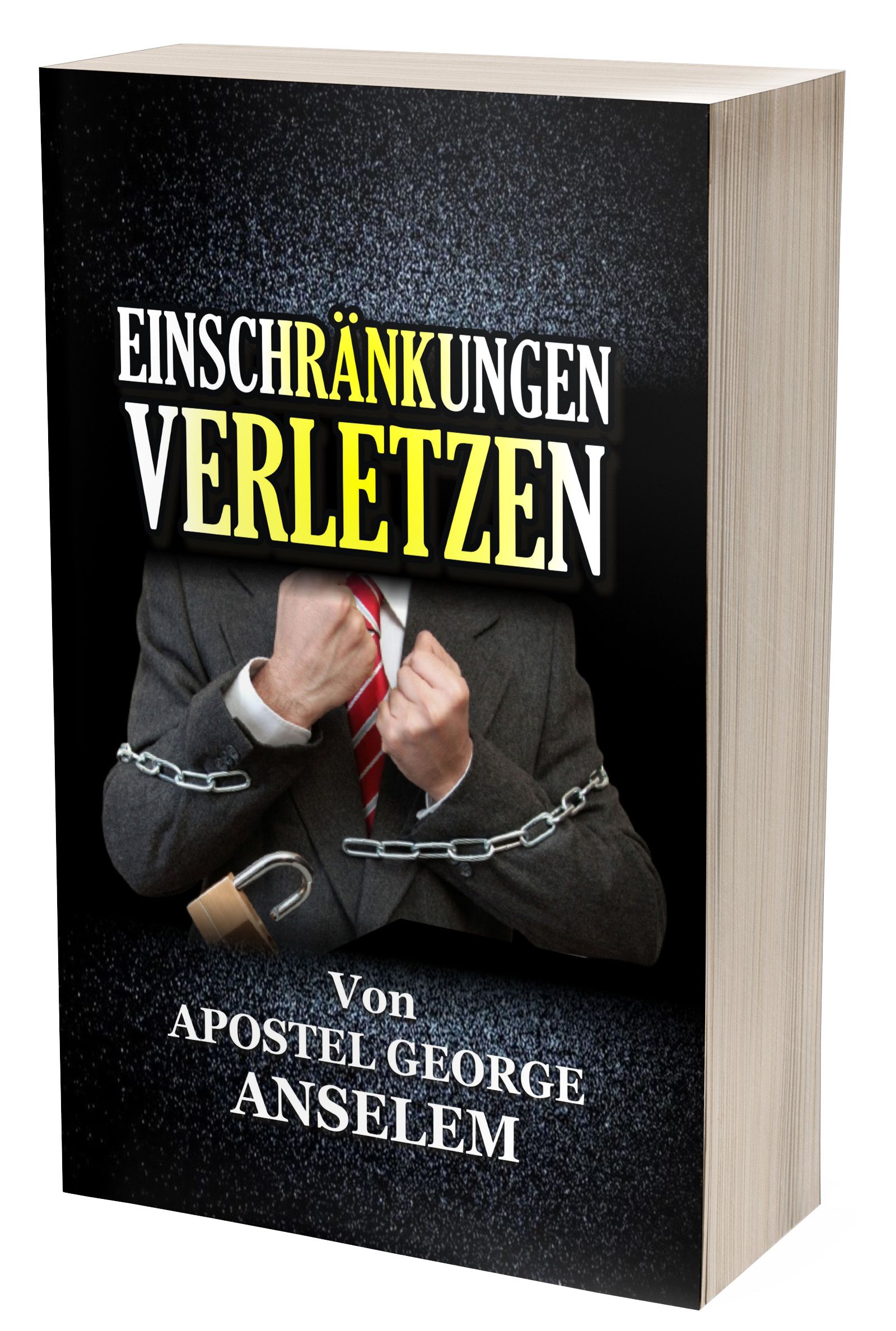 EINSCHRÄNKUNGEN VERLETZEN