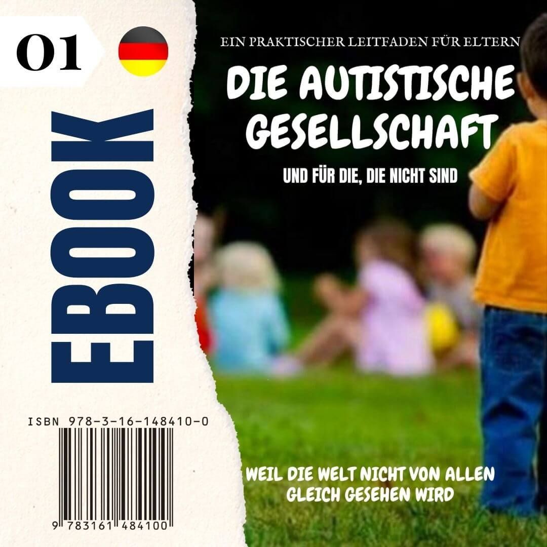 E-Book: Autistische Gesellschaft, ein Leitfaden für Eltern und diejenigen, die es nicht sind