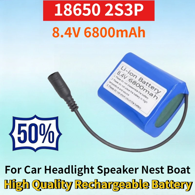 18650 2S3P 8.4V 6800mAh Lithium-ion Battery Pack for Car Headlight Speaker Nest Boat General High Quality Rechargeable Battery