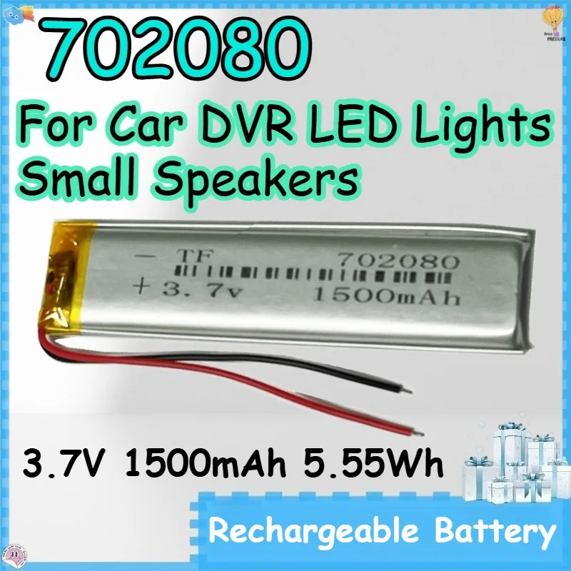702080 3.7V 1500mAh 5.55Wh Rechargeable Battery for Car DVR LED Lights Small Speakers Polymer Lithium Battery
