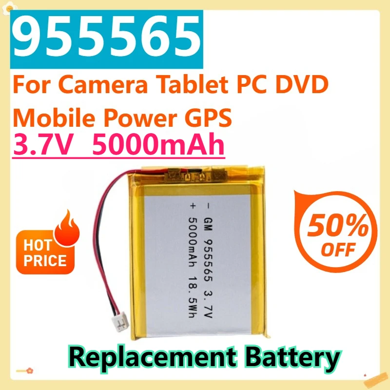 For Camera Tablet PC DVD Mobile Power GPS Locator 955565 Lithium Polymer Battery 3.7V 5000mAh Rechargeable Lipo Batteries