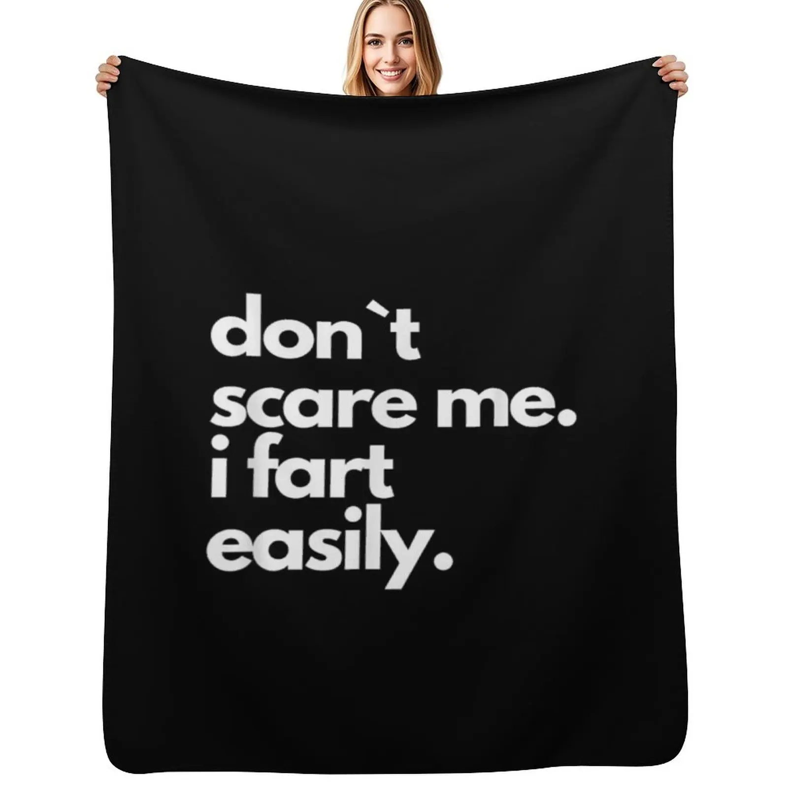Don`t Scare Me I Fart Easily Funny T-Shirt Throw Blanket Warm Comfortable Blanket for Office Napping
