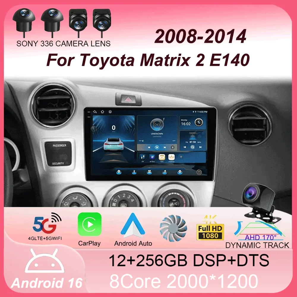 Car Radio Android 16 Carplay Auto For Toyota Matrix 2 E140 2008 2009 2010 2011 2012 2013 2014 Multimedia Player Navigation GPS