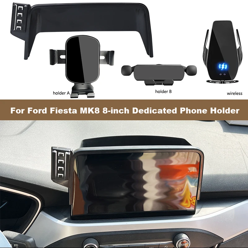 Dedicated Car Phone Holder For Ford Fiesta MK8 8-inch Screen Fixed Navigation Bracket Support Smartphones Wireless Charging
