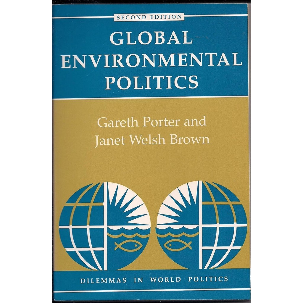 Global Environmental Politics autor Gareth Porter e Janet Welsh Brown