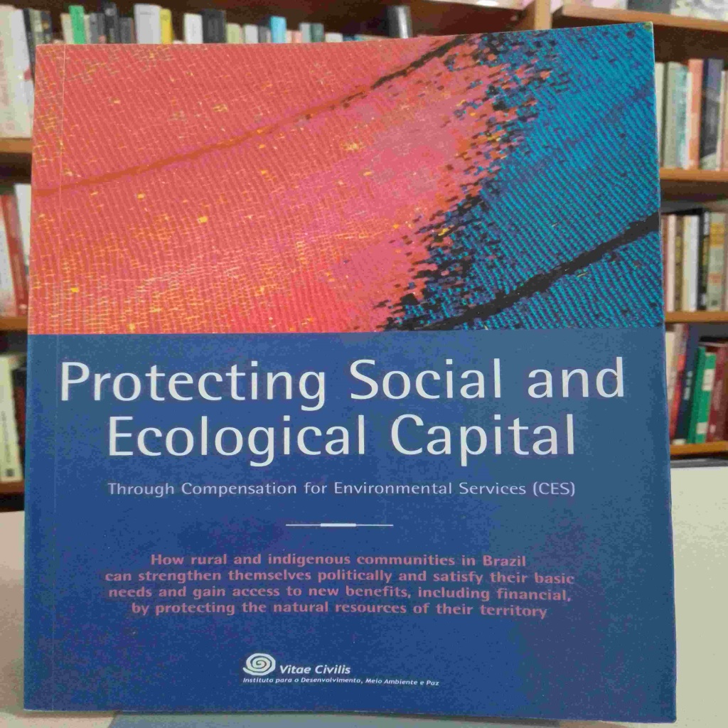 Protecting Social and Ecological Capital autor Through Compensation for Environmental Services