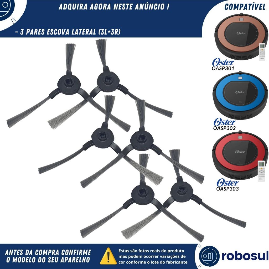 Kit 3 Pares Escova Lateral Para Robo Aspirador Oster OASP301 OASP302 OASP303
