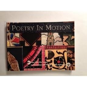 Poetry in Motion Metropolitan Transit Authority & Poetry Society of