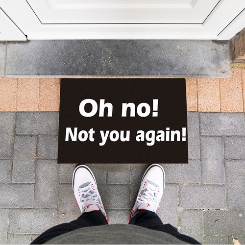 Tapete Capacho Oh No! Not You Again! 60x40 Cm