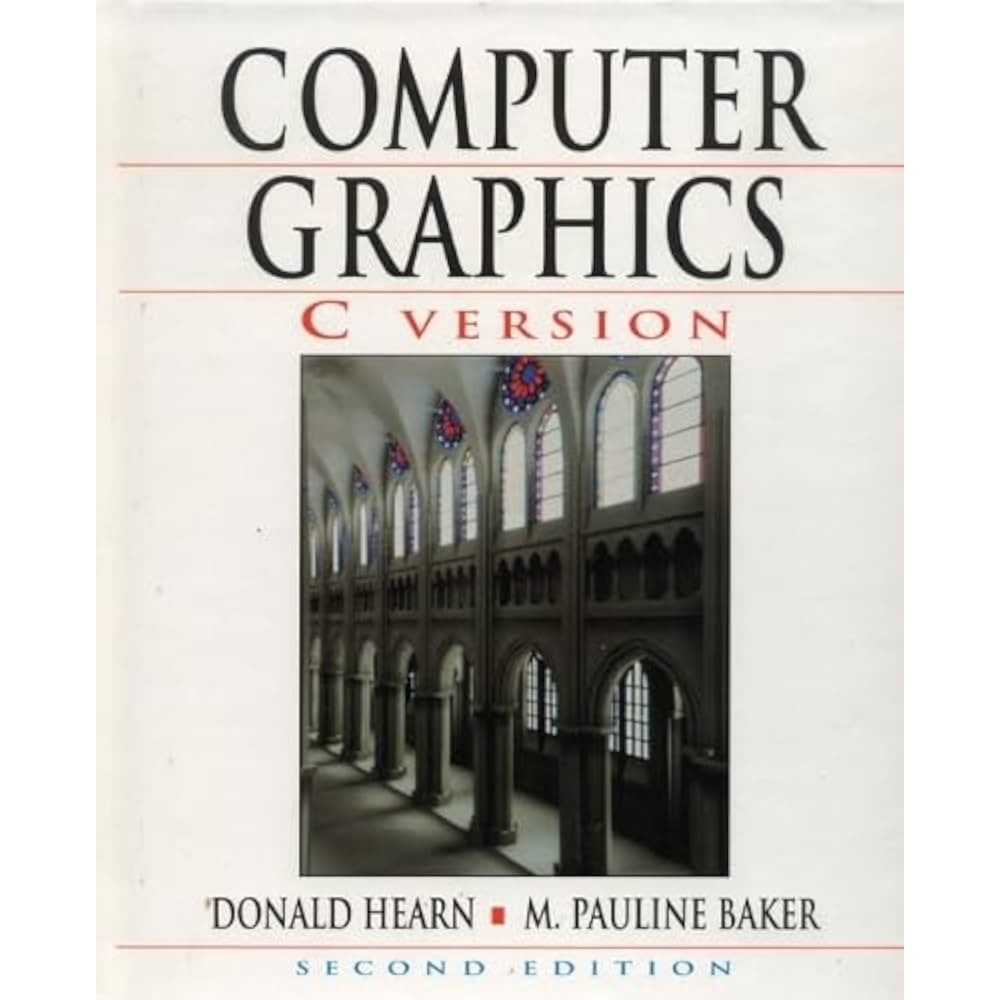 Computer Graphics: C Version autor Donald Hearn; M. Pauline Baker
