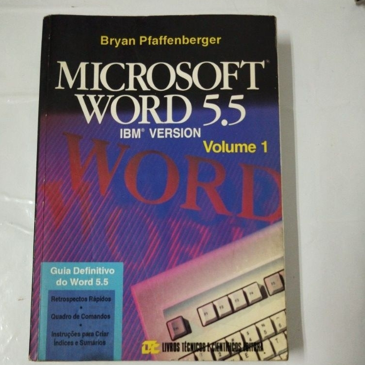 Livro Microsoft Word 5.5 IBM Version Volume 1