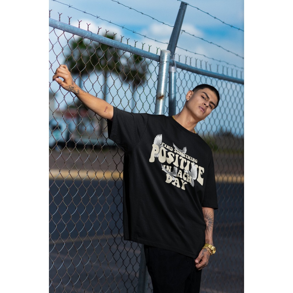 Camiseta Oversized Streetwear ``Find Something Positive In Each Day´´ Unissex-100% algodão - camisão