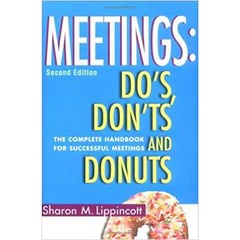 Meetings: Do''s Don''ts and Donuts autor Sharon M. Lippincott