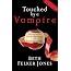 Touched By A Vampire Discovering The Hidden Messages In The Twilight Saga de Beth Felker Jones 8176167