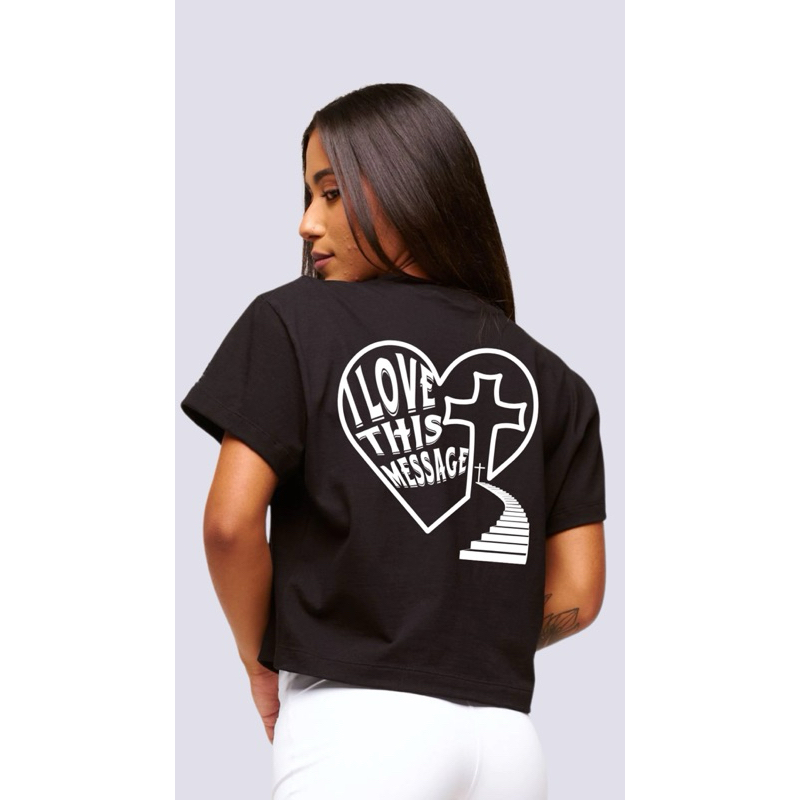 Cropped oversized Love This Message, blusa na cor preta, 100% algodão, feminina, manga curta, estampa nas costas