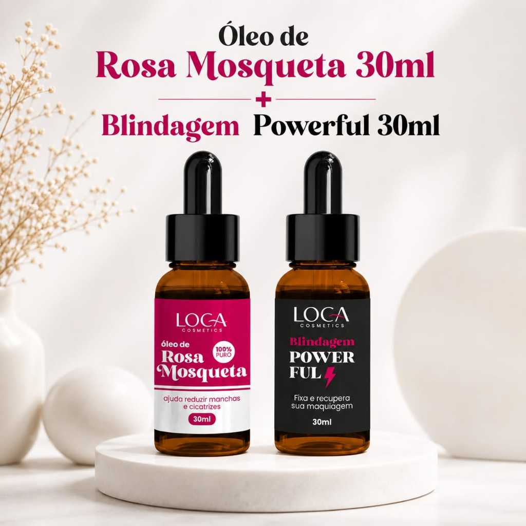 Produtos Individuais OU Kit Óleo de Rosa Mosqueta 30ml + Blindagem Powerful 30ml - Loca