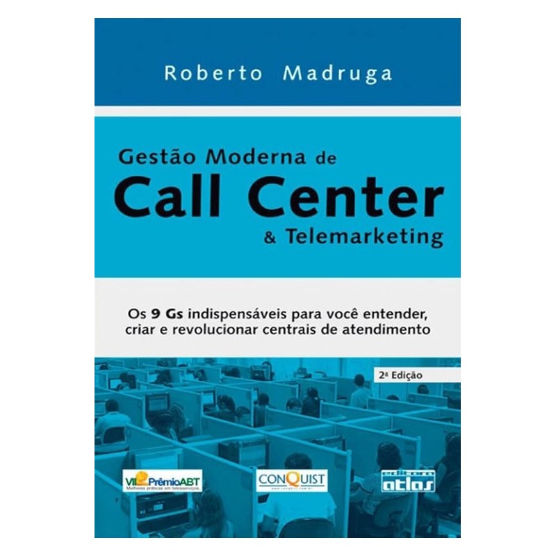 Gestão Moderna de Call Center e Telemarketing autor Roberto Madruga