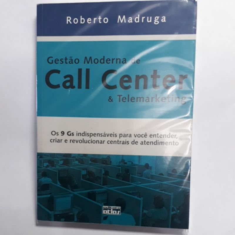GESTÃO MODERNA DE CALL CENTER E TELEMARKETING - ROBERTO MADRUGA