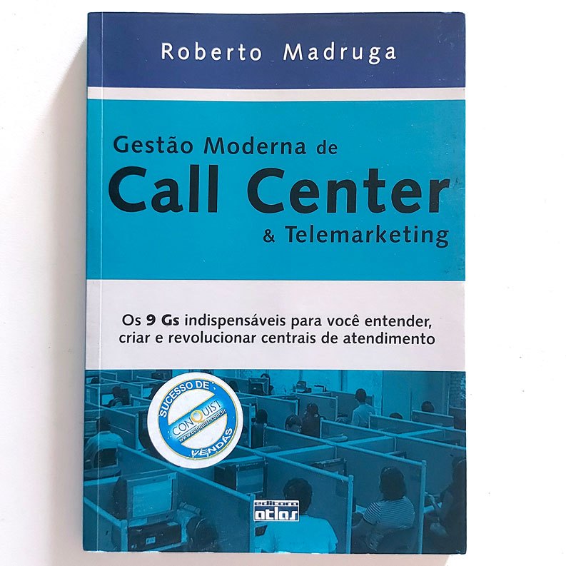 Livro Gestão Moderna De Call Center & Telemarketing Roberto Madruga 2006