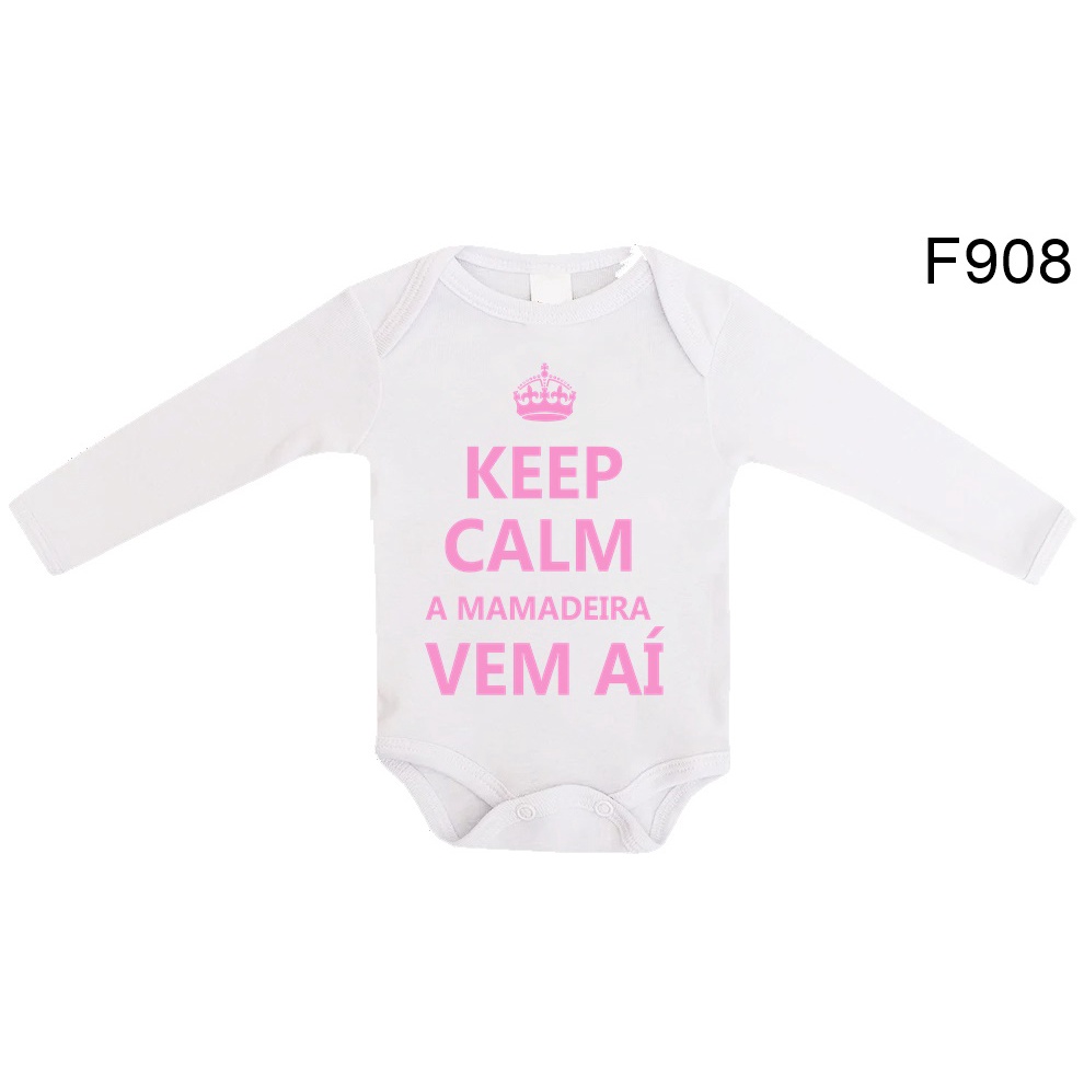 Body Roupa de Bebê Frases Manga Longa Keep Calm a Mamadeira Vem Aí F908