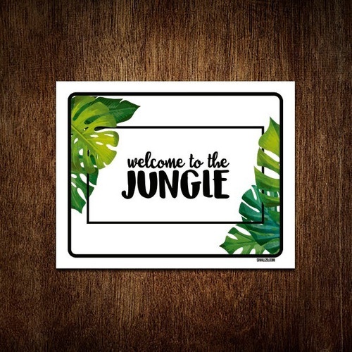 Placa Decorativa - Welcome To The Jungle 18x23