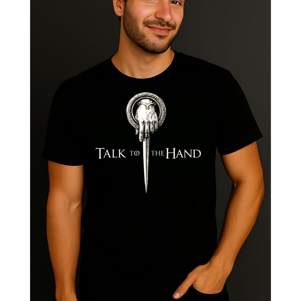 Camiseta “Talk to the Hand” Série Filme Game of Thrones Westeros Unissex 100% Algodão