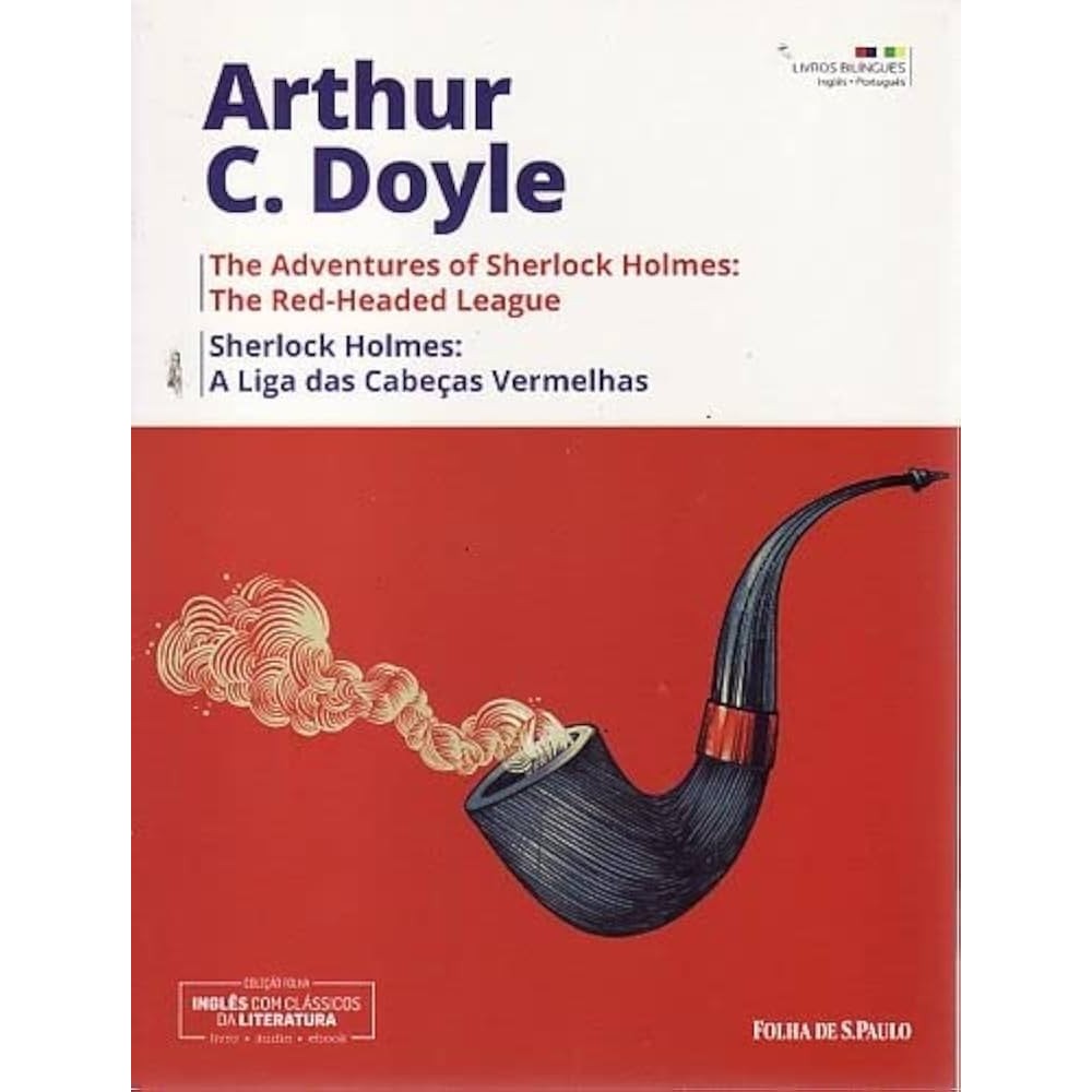 The Adventures Of Sherlock Holmes The Red Headed League - Sherlock Holmes A Liga Das Cabecas Vermelhas - Bilingue - Cole