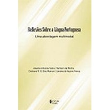 Reflexões Sobre a Língua Portuguesa: uma Abordagem Multimodal de Josenia Antunes Vieira e Outros 6904536
