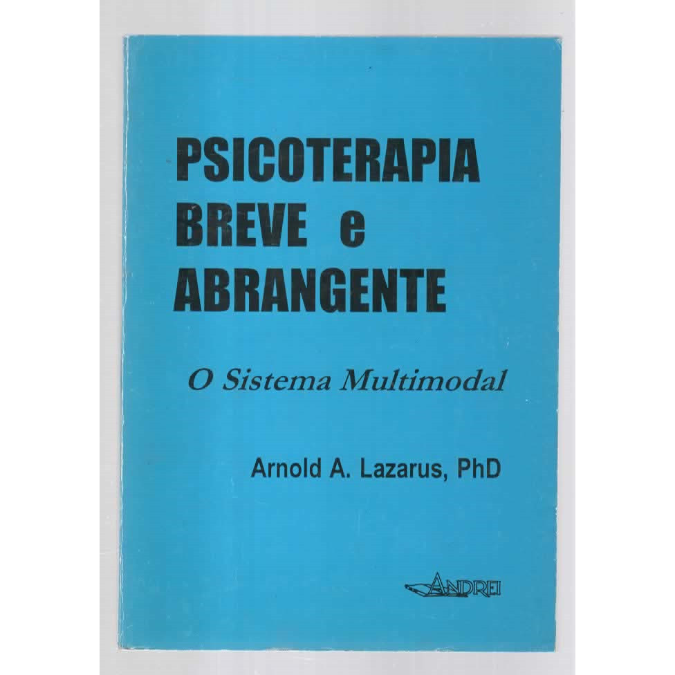 Psicoterapia Breve e Abrangente - O Sistema Multimodal de Arnold A. Lazarus 7578533