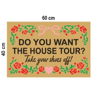 Tapete Capacho Vinil Do You Want The House tour 60x40