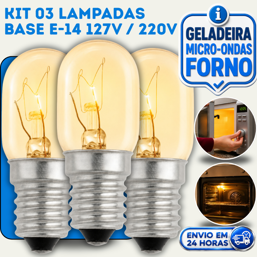 KIT 03 LAMPADA GELADEIRA 15W BASE E14 127V/110V MICRO-ONDAS FOGÃO FORNO LUSTRE LUZ BRANCA E AMARELA