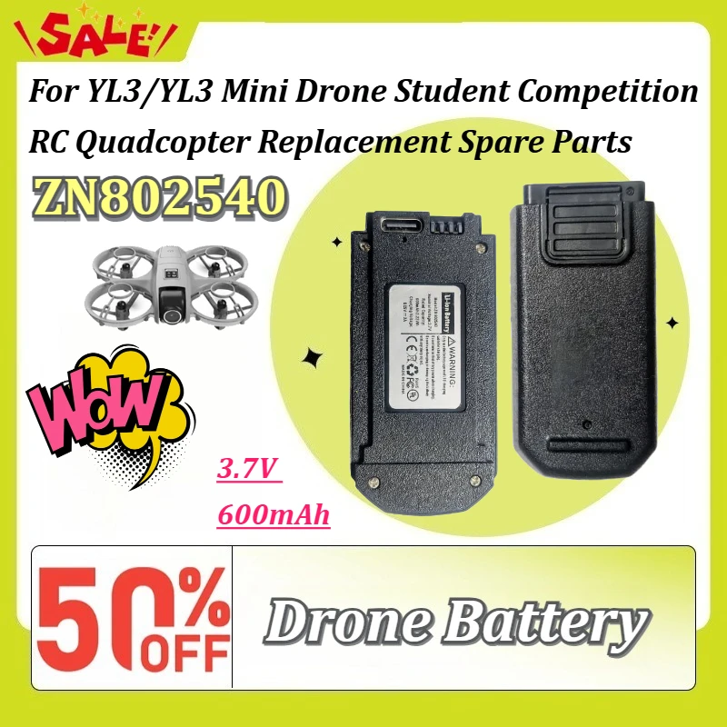 ZN802540 3.7V 600mAh Li-ion Rechargeable Battery for YL3 Mini Drone Student Competition RC Quadcopter Replacement Spare Parts