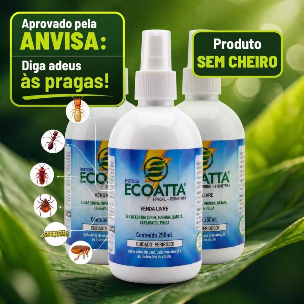 Kit 3x Inseticida Ecoatta 250ml - Aprovado Anvisa - Sem Cheiro Pet Friendly - Mata Cupim Formiga Barata Carrapato Pulga