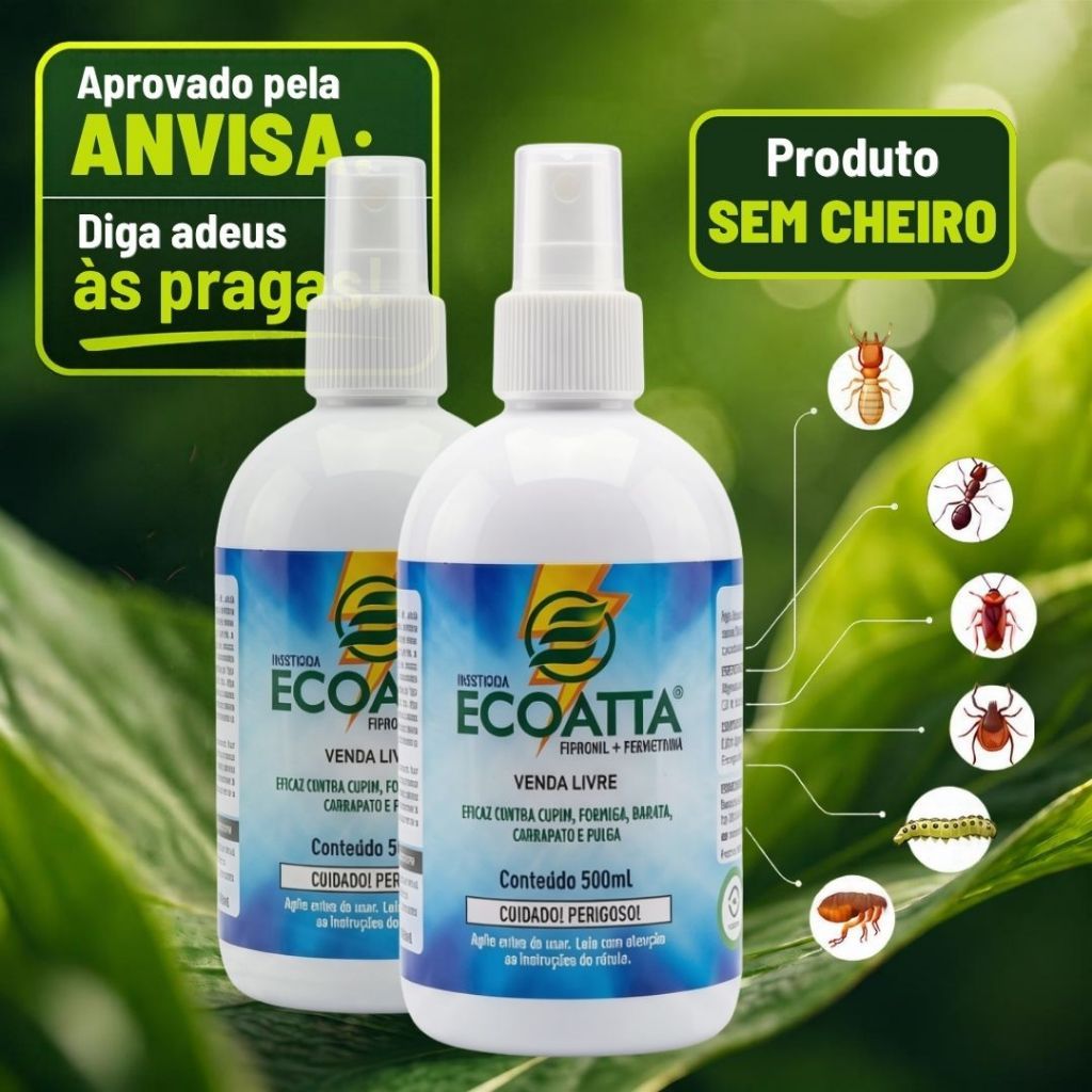 Kit 2x Inseticida Ecoatta 500ml - Aprovado ANVISA Sem cheiro Pet Friendly - Mata Cupim Formiga Barata Carrapato e Pulga