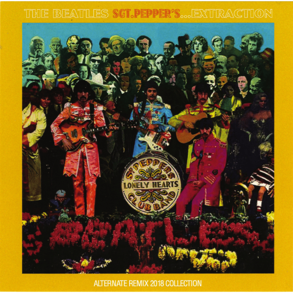The Beatles CD Sgt. Pepper's ...Extraction (Alternate Remix 2018 Collection)